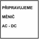 7.3.1. Napájecí zdroje měniče AC-DC střídavé-stejnosměrné.